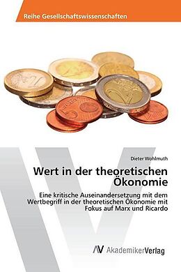 Kartonierter Einband Wert in der theoretischen Ökonomie von Dieter Wohlmuth