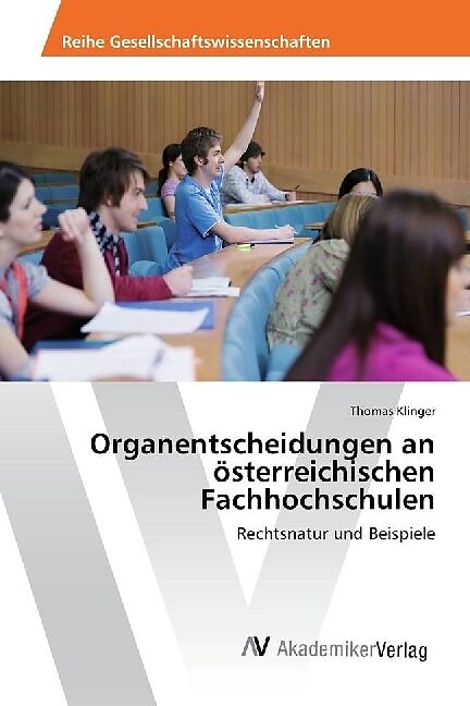 Organentscheidungen an österreichischen Fachhochschulen