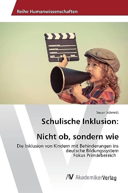 Schulische Inklusion: Nicht ob, sondern wie