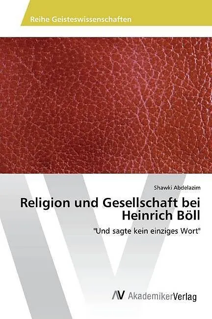 Religion und Gesellschaft bei Heinrich Böll
