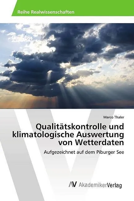Qualitätskontrolle und klimatologische Auswertung von Wetterdaten