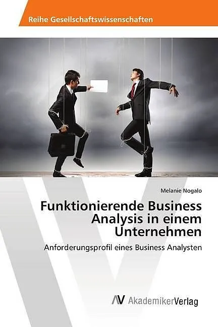 Funktionierende Business Analysis in einem Unternehmen