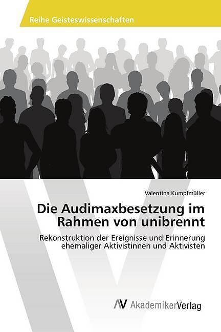 Die Audimaxbesetzung im Rahmen von unibrennt
