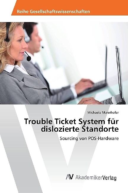 Trouble Ticket System für dislozierte Standorte