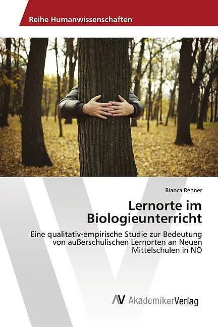 Lernorte im Biologieunterricht