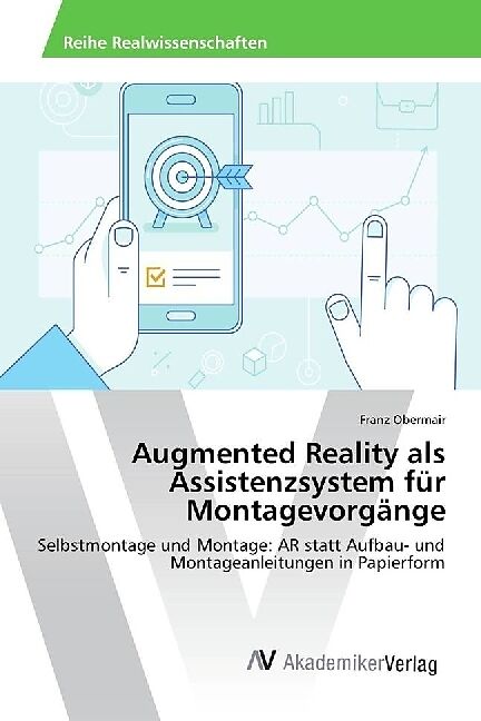 Augmented Reality als Assistenzsystem für Montagevorgänge