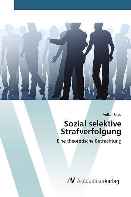 Sozial selektive Strafverfolgung