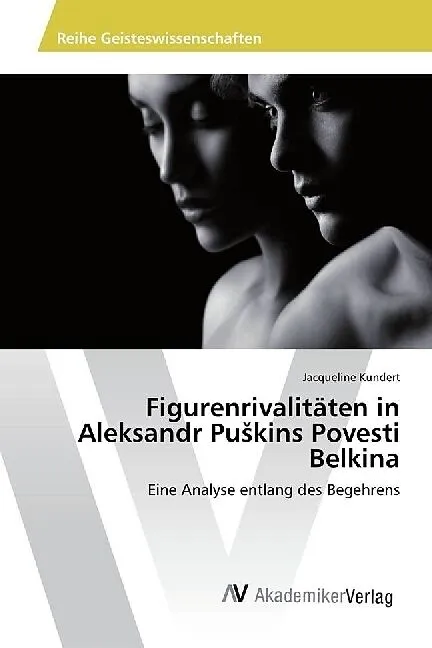 Figurenrivalitäten in Aleksandr Pu kins Povesti Belkina