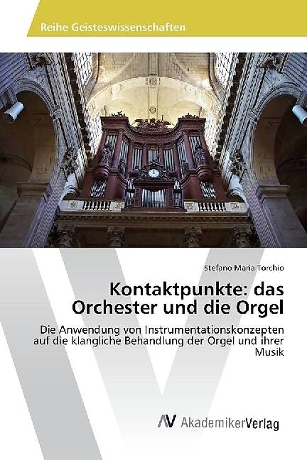 Kontaktpunkte: das Orchester und die Orgel