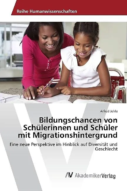 Bildungschancen von Schülerinnen und Schüler mit Migrationshintergrund