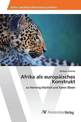 Kartonierter Einband Afrika als europäisches Konstrukt von Barbara Valenta