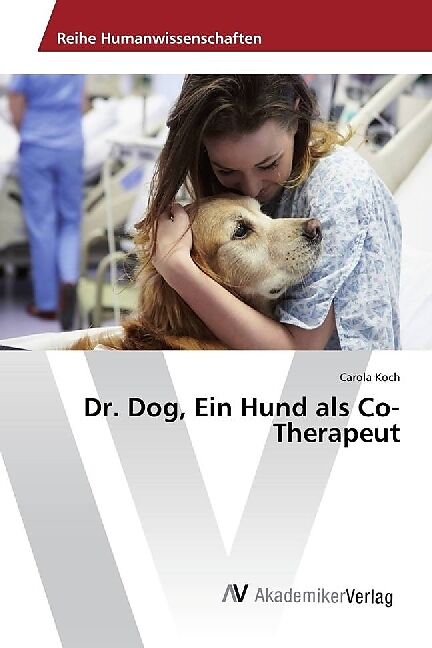 Dr. Dog, Ein Hund als Co-Therapeut