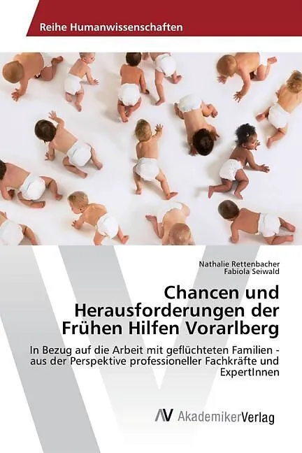 Chancen und Herausforderungen der Frühen Hilfen Vorarlberg