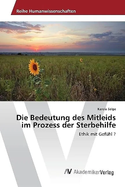 Die Bedeutung des Mitleids im Prozess der Sterbehilfe
