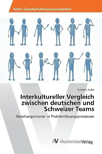 Interkultureller Vergleich zwischen deutschen und Schweizer Teams