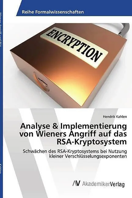 Analyse & Implementierung von Wieners Angriff auf das RSA-Kryptosystem