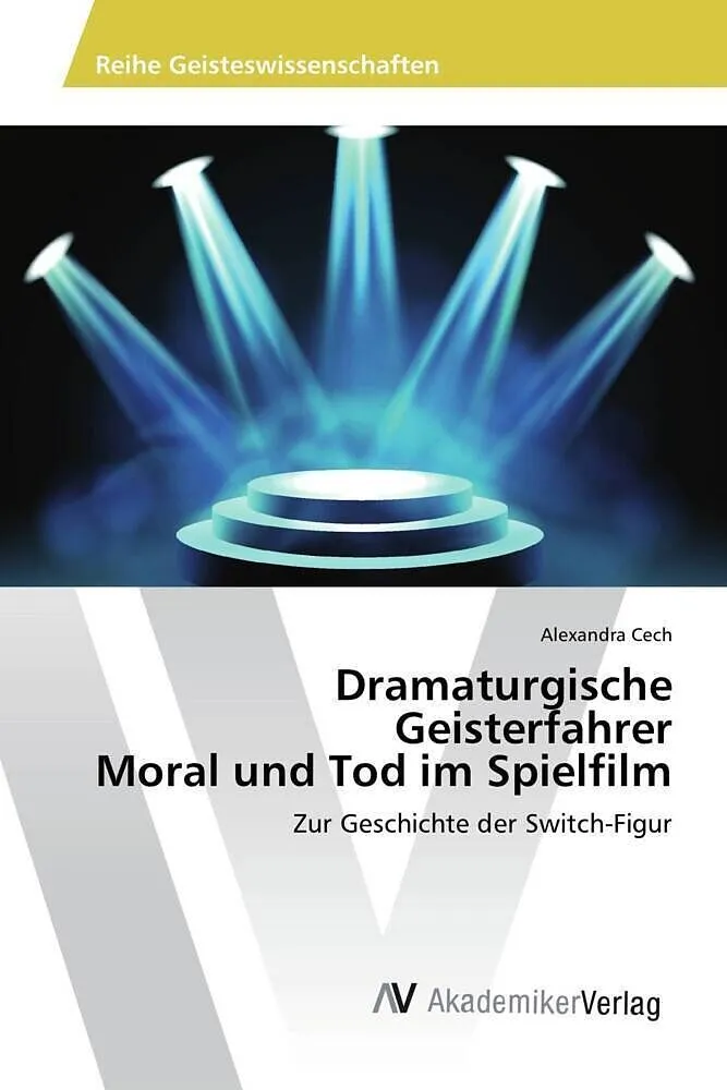 Dramaturgische Geisterfahrer Moral und Tod im Spielfilm