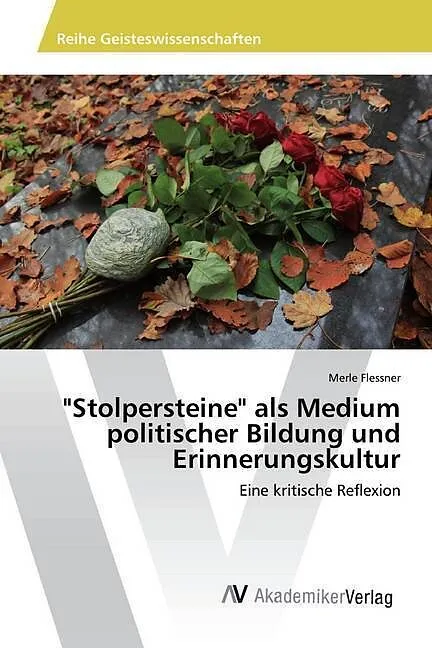 "Stolpersteine" als Medium politischer Bildung und Erinnerungskultur