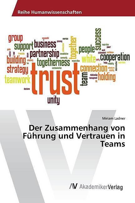 Der Zusammenhang von Führung und Vertrauen in Teams