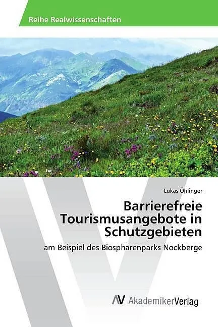 Barrierefreie Tourismusangebote in Schutzgebieten
