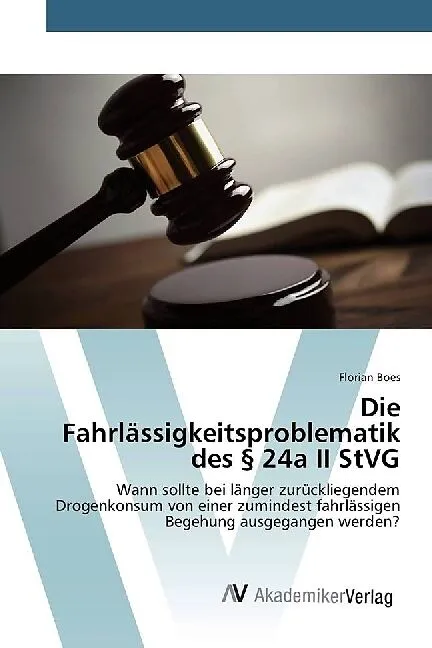 Die Fahrlässigkeitsproblematik des § 24a II StVG