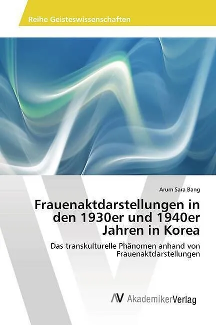 Frauenaktdarstellungen in den 1930er und 1940er Jahren in Korea