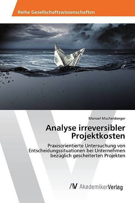 Analyse irreversibler Projektkosten