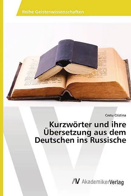 Kurzwörter und ihre Übersetzung aus dem Deutschen ins Russische