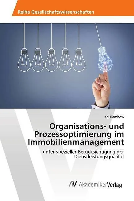 Organisations- und Prozessoptimierung im Immobilienmanagement
