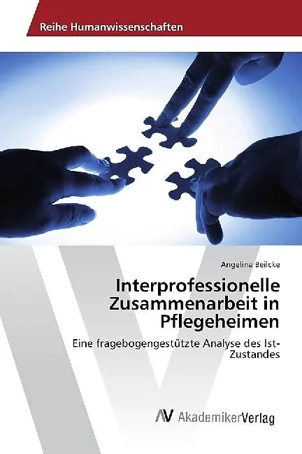 Interprofessionelle Zusammenarbeit in Pflegeheimen