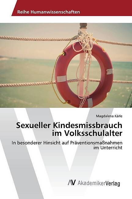 Sexueller Kindesmissbrauch im Volksschulalter