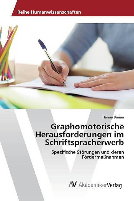 Graphomotorische Herausforderungen im Schriftspracherwerb