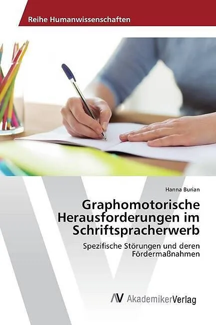 Graphomotorische Herausforderungen im Schriftspracherwerb