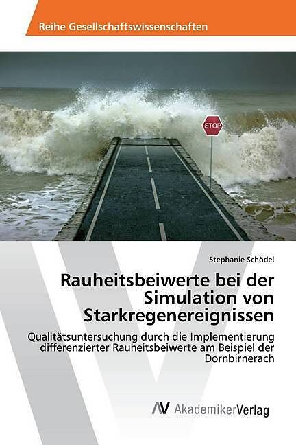 Rauheitsbeiwerte bei der Simulation von Starkregenereignissen