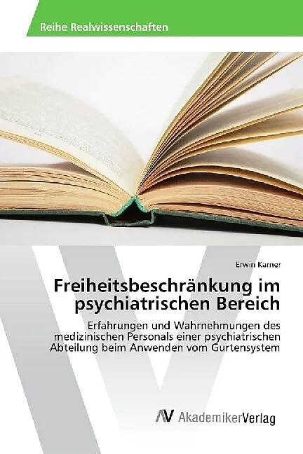 Freiheitsbeschränkung im psychiatrischen Bereich
