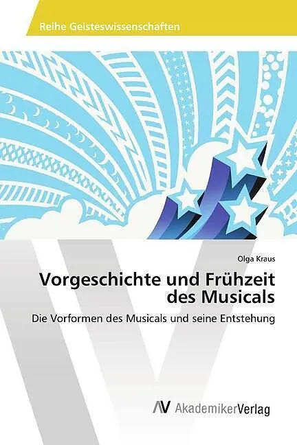 Vorgeschichte und Frühzeit des Musicals