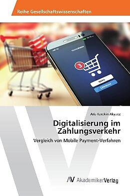 Kartonierter Einband Digitalisierung im Zahlungsverkehr von Aris-Karekin Akyuez