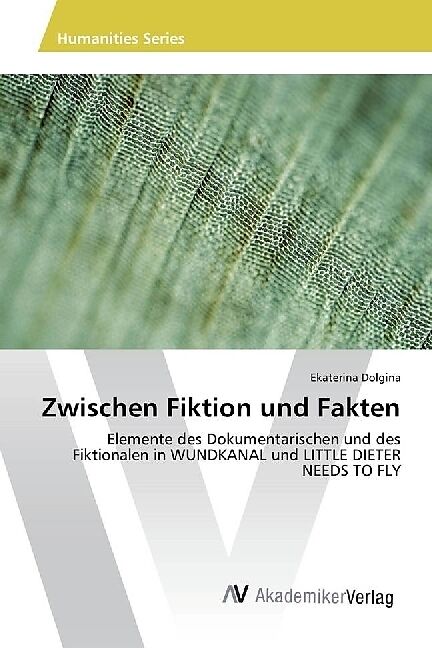 Zwischen Fiktion und Fakten