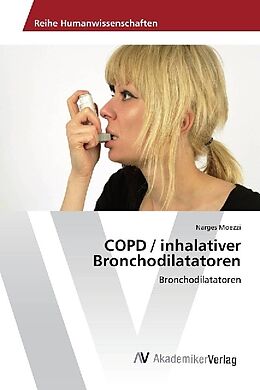 Kartonierter Einband COPD / inhalativer Bronchodilatatoren von Narges Moezzi