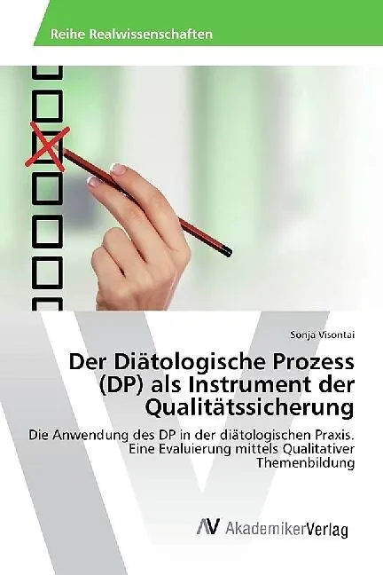 Der Diätologische Prozess (DP) als Instrument der Qualitätssicherung