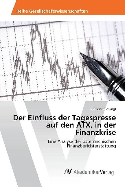 Der Einfluss der Tagespresse auf den ATX, in der Finanzkrise