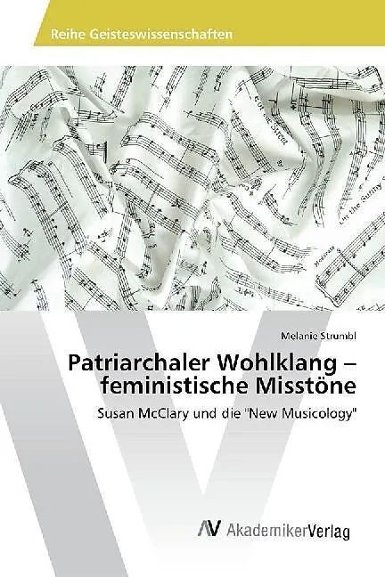 Patriarchaler Wohlklang - feministische Misstöne