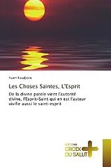 Kartonierter Einband Les Choses Saintes, L'Esprit von Kuam Kwadjovie