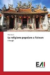 Kartonierter Einband (Kt) La religione popolare a Taiwan von Elisa Russo