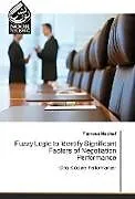 Kartonierter Einband Fuzzy Logic to Identify Significant Factors of Negotiation Performance von Tameur Nachef