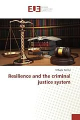 Kartonierter Einband (Kt) Resilience and the criminal justice system von Mihaela Tomi a