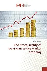 Kartonierter Einband (Kt) The processuality of transition to the market economy von Ion Gr. Ionescu