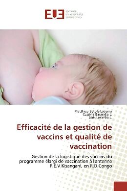 Couverture cartonnée Efficacité de la gestion de vaccins et qualité de vaccination de Matthieu Betofe Labama, Eugène Basandja L., Joris Losimba L.