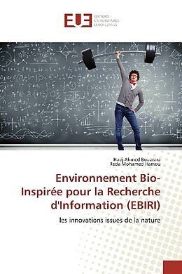 Couverture cartonnée Environnement Bio-Inspirée pour la Recherche d'Information (EBIRI) de Hadj Ahmed Bouarara, Reda Mohamed Hamou