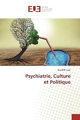Couverture cartonnée Psychiatrie, Culture et Politique de Rita El Khayat